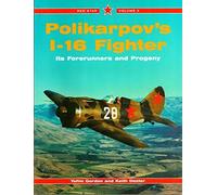 Red Star 3: Polikarpov's I-16 Fighter: Its Forerunners and Progeny: v. 3