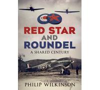 Red Star and Roundel : A Shared Century