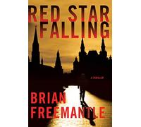 Red Star Falling: A Thriller (Red Star, 3)
