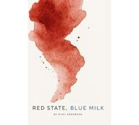 Red State, Blue Milk