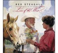 Red Steagall & Boys in the Bun - Love of the West