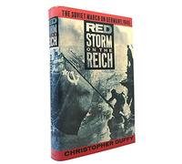 Red Storm on the Reich: The Soviet March on Germany, 1945