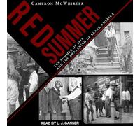 Red Summer: The Summer of 1919 and the Awakening of Black America