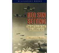 Red Sun Setting: The Battle of the Philippine Sea (Bluejacket Books)