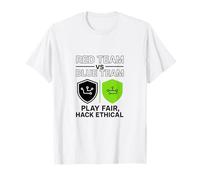 Red Team Vs Blue Team Play Fair Hack Ethical T-Shirt