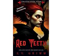 Red Teeth: 3 (Twisted Ever After - German)