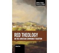 Red Theology: On the Christian Communist Tradition (Studies in Critical Research on Religion)