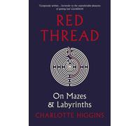 Red Thread : On Mazes and Labyrinths