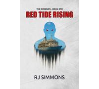 Red Tide Rising (The Crimson)
