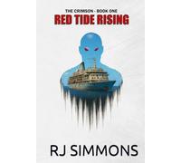 Red Tide Rising (The Crimson)