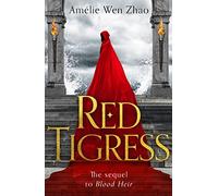 Red Tigress: (Blood Heir Trilogy Book 2)