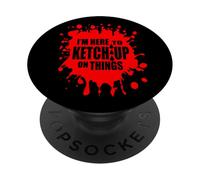 Red Tomato Ketchup DIY Costume I'm Here To KetchUp On Things PopSockets Adhesive PopGrip
