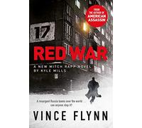 Red War: Volume 17 (The Mitch Rapp Series)