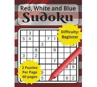 Red White and Blue Sudoku Beginner: Memory Activity Book for Seniors, Puzzle Sudoku Book, Easy Sudoku Book, Adult Puzzle Book Easy (Patriotic Sudoku)