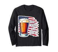 Red White And Brew American Patriot Beer Lover USA 4th July Long Sleeve T-Shirt
