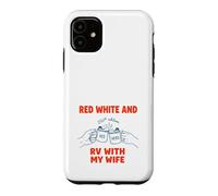 Red White And RV With My Wife Vintage Camper 250th Edition Case for iPhone 11