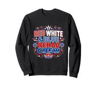 Red White Blue Rehab Team 4th of July Physical Therapy Sweatshirt
