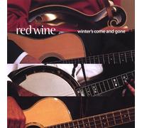 Red Wine - Winter S Come & Gone