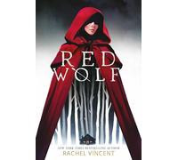 Red Wolf: A High-Stakes Young Adult Reimagining of Little Red Riding Hood