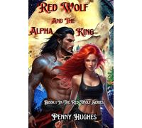 Red Wolf And The Alpha King: 1 (The Red Wolf)