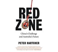 Red Zone: China's Challenge and Australia's Future
