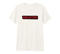 REDACTED - Block Out Text Secret Document Political Sarcasm Premium T-Shirt
