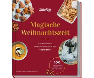 Redaktion Zaube mein ZauberTopf mixt Magische Weihnachtszeit: Winte (Hardback)