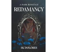 Redamancy: A Dark Romance (Fated Fixation)
