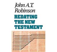 Redating the New Testament