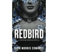 Redbird: A Sovereign Mountain Novella (Sovereign Mountain Bonus Content)