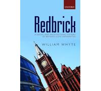 Redbrick: A Social and Architectural History of Britain - Paperback NEW William