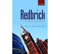 Redbrick: A social and architectural history of Britain's civic universities