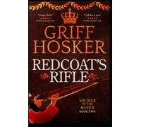 Redcoat's Rifle: 2 (Soldier of the Queen)