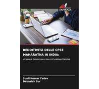 Redditività Delle Cpse Maharatna in India: UN'ANALISI EMPIRICA NELL'ERA POST-LIBERALIZZAZIONE