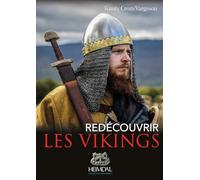 REDECOUVRIR LES VIKINGS