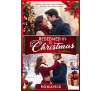 Redeemed by Christmas Love's Redemption: A Christmas Promise Christmas Book for Adults Romance: Redeemed by the Christmas Star: A Love Story (Romance Books)