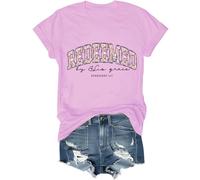 Redeemed by His Grace Shirt, by His Grace Shirt, Redeemed Shirts Women Man Pink