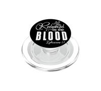 Redeemed by the BLOOD Ephesians 1:7 Uplifting Statement PopSockets PopGrip for MagSafe