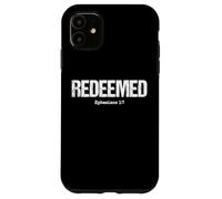 Redeemed Ephesians 1:7 Christian Bible Verse Jesus Quote Case for iPhone 11