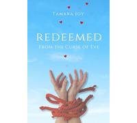 Redeemed from the Curse of Eve