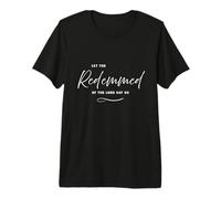 Redeemed, Men, Women and Youth Premium T-Shirt