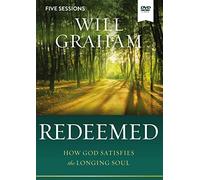 Redeemed Video Study: How God Satisfies the Longing Soul