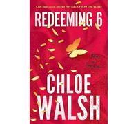 Redeeming 6 Chloe Walsh Paperback Hachette UK Distribution Romanc