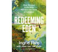 Redeeming Eden : How Women in the Bible Advance the Story of Salvation (Includes Free Streaming Video Access)