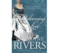 Redeeming Love: A Novel - Paperback NEW Rivers, Francin 11/01/2016