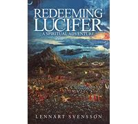 Redeeming Lucifer: A Spiritual Adventure