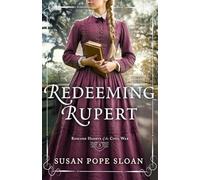 Redeeming Rupert (Rescued Hearts of the Civil War)