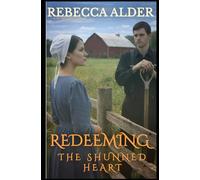 REDEEMING THE SHUNNED HEART