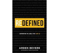 Redefined: Confronting the Labels That Limit Us