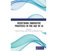 Redefining Innovative Practices in the Age of AI